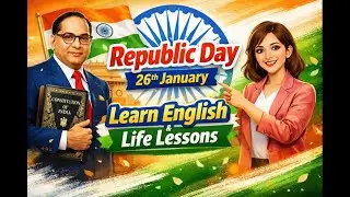 Republic Day 26th January 🇮🇳 | Learn English Through the Inspiring Life of Dr. B. R. Ambedkar