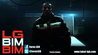 Rap Francais - Fares - LG Bim Bim