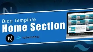 Home Section & Cards | Next.js & Tailwind CSS | Part 4 | @incoderweb