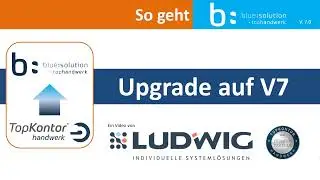 Upgrade von TopKontor Handwerk V 6 auf blue:solution - tophandwerk V 7.0