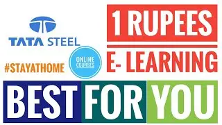 TATA STEEL 1 RUPEES E-LEARNING COURSES |
