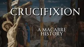 The Untold Story of Crucifixion  | Human Voiced, No Ads