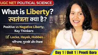 What is Liberty? | Positive vs Negative Liberty | Locke, Hobbes, Rousseau, Berlin | UGC NET 2026