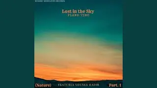 Lost in the Sky, Pt. 1 (Nature) (feat. Sensory Meditation, Jasper Whisper, Nina Nalo, Alma Lin...