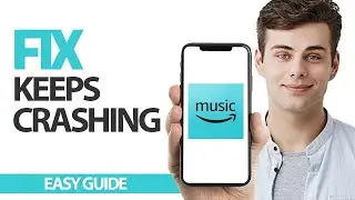 Как исправить постоянные сбои в приложении Amazon Music | Финальное решение