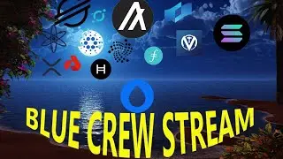 BLUE CREW STREAM &middot; XRP XLM HYDRO ALGO COTI ADA KMD ICX LUNA SOL HBAR