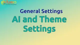 Turbosubdomains 2026 Tutorial- General Settings- AI and Theme Settings