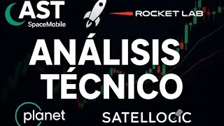 Analizando el t&eacute;cnico de AST Spacemobile Rocket Lab Planet Lab Satellogic 09/01/26 SUBEN AL ESPACIO🚀