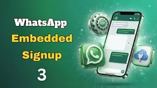 3- Embedded Signup | تفعيل WhatsApp API و WhatsApp Co-Existence خطوة بخطوة 🚀📱