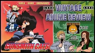 Gunsmith Cats OVA 1995 Vintage Anime Review - Old Man Orange Podcast 631