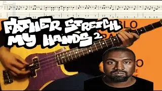 Father stretch my Hands part 2 Bass tabs Kanye West