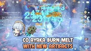 C0 AYAKA BURN MELT WITH NEW ARTIFACTS | Unfinished Reverie