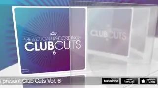 MILK & SUGAR - CLUB CUTS VOLUME 6