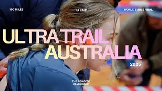 Ultra Trail Australia 100 Miles 2025 | UTMB World Series Major