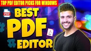 Best PDF editor🏆 Top PDF Editor Picks for Windows | 📝 How to Edit PDFs Effectively
