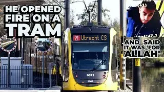 The Tram Terrorist Attack That Shook the Netherlands