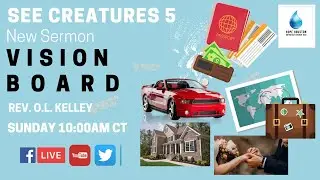 SEE CREATURES 5: VISION BOARD