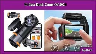 ✅ 10 Best Dash Cams Of 2024
