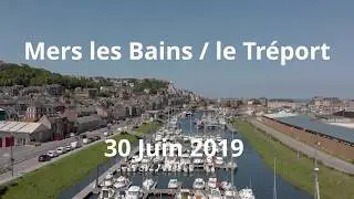 2019 06 29  -  Le Tréport, vu de drone