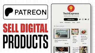 How To Sell Digital Products on Patreon (Step By Step)