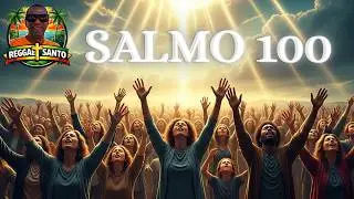 Salmo 100 - Celebrai com Júbilo - Reggae Santo - Louvor Ao Vivo em Grande Celebração