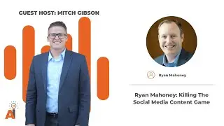 Ryan Mahoney: Killing The Social Media Content Game
