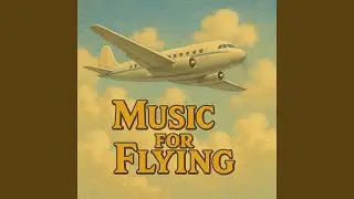Music for Air Travel &ndash; Peaceful Cruising Atmosphere