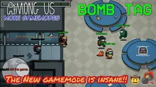 The *NEW* BOMB TAG gamemode is INSANE in Among Us.... 🤠💣 | More gamemodes modded