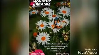 #NonstopKreasiq #AntiPutusNyambungTerus @smartfrenworld
