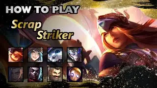 How to Play - Scrap Striker / TFT SET6.5 Best Comps Guide for Ranked Meta / Sivir