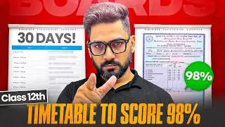 Class 12th: Score 95% Marks in Last 30 Days Timetable || Boards GAMEPLAN🔥