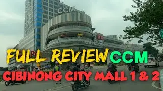 FULL REVIEW CIBINONG CITY MALL 1 & 2