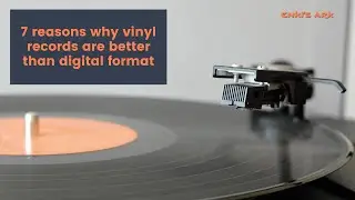 7 Reasons Why Vinyl Records Are Better Than Digital Format