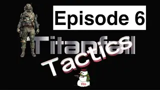 Nuclear Ejection | Titanfall Tactics Ep. 6