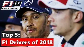 Top 5 F1 Drivers of 2018