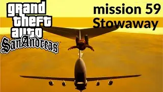 Grand Theft Auto San Andreas &ndash; The Definitive Edition, миссия 59 &laquo;Безбилетный пассажир&raquo;, геймплей...