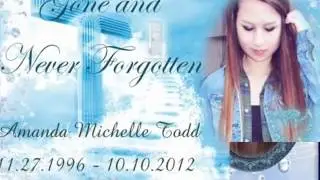 In Memory of Amanda Michelle Todd.