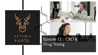 Episode 12 : CBD & Drug Testing