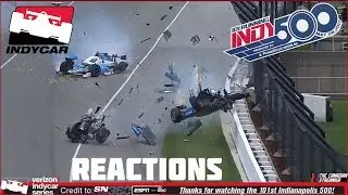 2017 Verizon Indycar Series Indianapolis 500 REACTIONS!