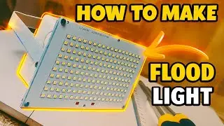🔥 How to Make Powerful Flood Light at Home | DIY 220V LED Flood Light Project