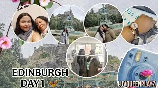 EDINBURGH DAY 1 🧿❤✨| EDINBURGH CASTLE | EDINBURGH FOOD | EDINBURGH PEOPLE | SCOTLAND VIEW | 