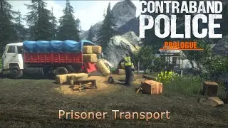 Contraband Police - Prisoner Transport 2021