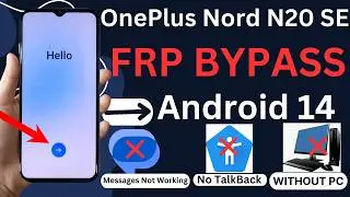 OnePlus Nord N20 SE FRP Bypass Android 14 Without Computer | Not Working Messages/Youtube | FRP 2024
