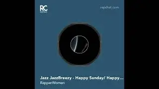 Jazz JazzBreezy - Happy Sunday/ Happy Sunday 2026 New Album!! Everyone 