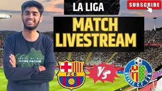 Barcelona vs Getafe Live Watchalong with @ABSpeaks2411  In Hindi | Laliga Season 24-25