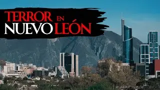 1 HORA de HISTORIAS de TERROR en NUEVO LEÓN, MEXICO.