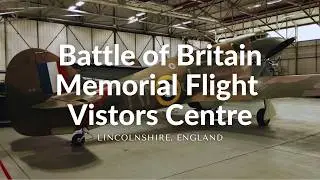 Visting the Battle of Britain Memorial Flight Vistors Centre