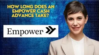 How long does an empower cash advance take?