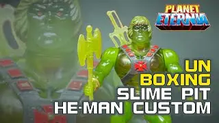 Unboxing Masters of the Universe Slime Pit He-Man Custom | PlanetEternia