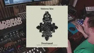 Dreadsquad - Yekermo Sew (live dub mix)